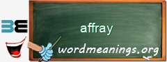 WordMeaning blackboard for affray